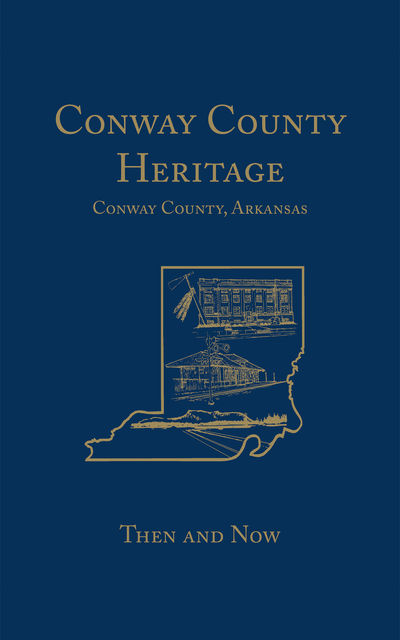 Conway County Heritage, Arkansas