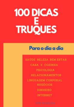 100 Dicas E Truques, Jon Padilha
