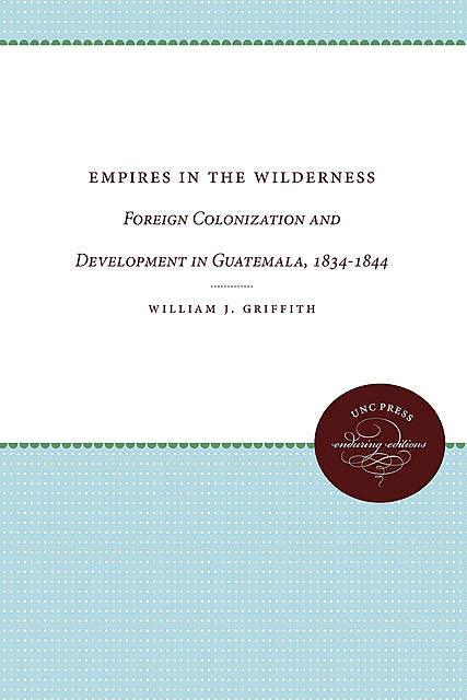 Empires in the Wilderness, William Griffith