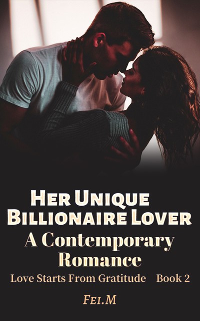 Her Unique Billionaire Lover, M