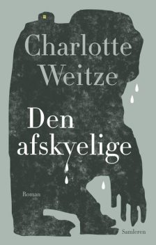 Den afskyelige, Charlotte Weitze