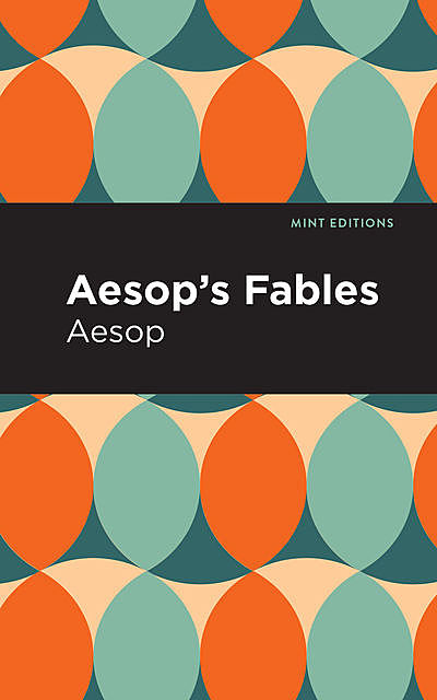 Aesop’s Fables – Complete Collection, Aesop