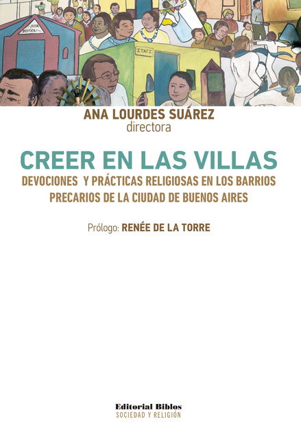 Creer en las villas, Ana Lourdes Suárez