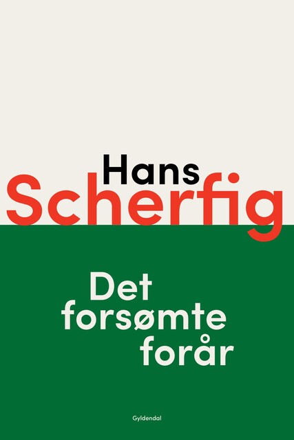 Det forsømte forår, Hans Scherfig