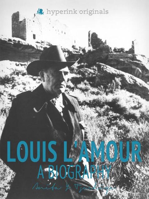 Louis L'Amour: A Biography, Anita Tsuchiya