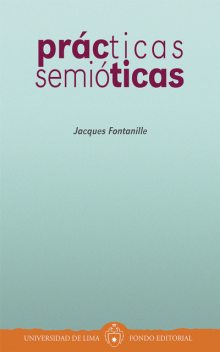 Prácticas semióticas, Jacques Fontanille