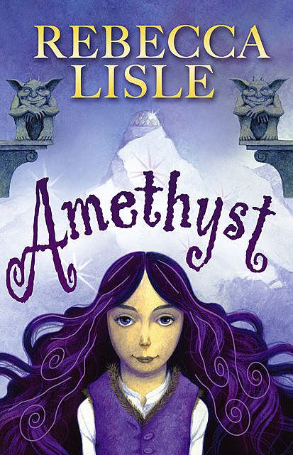 Amethyst, Rebecca Lisle