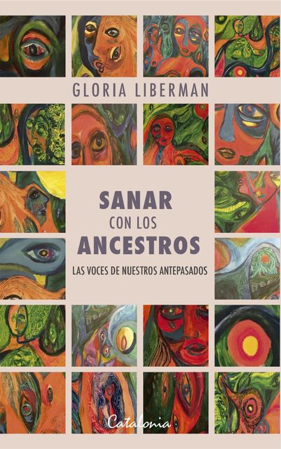 Sanar con los ancestros, Gloria Liberman