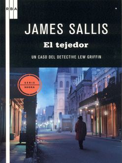 El Tejedor, James Sallis