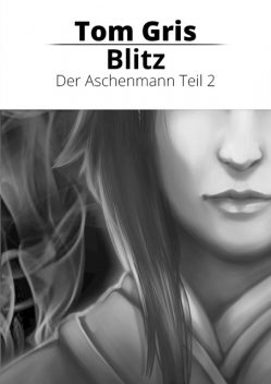 Blitz, Tom Gris