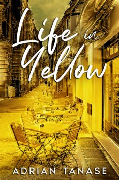 Life In Yellow, Adrian Tanase