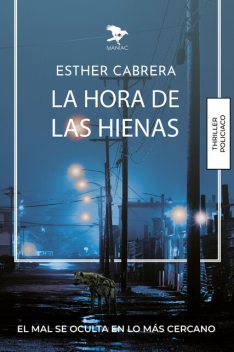 La hora de las hienas, Esther Cabrera