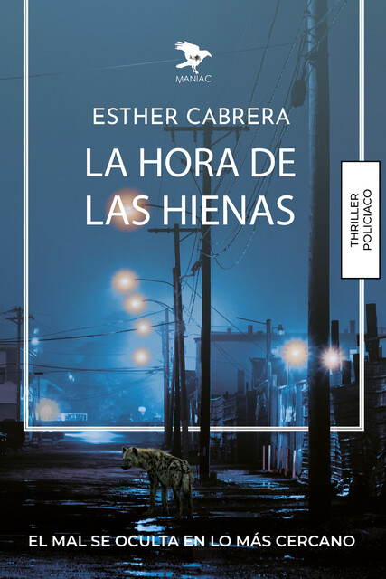 La hora de las hienas, Esther Cabrera