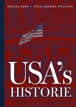 USA's historie, Niels Bjerre-Poulsen, Erling Bjøl