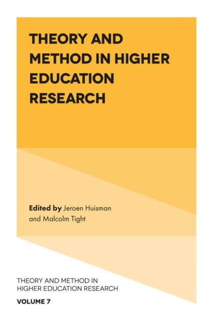 Theory and Method in Higher Education Research, Jeroen Huisman, Malcolm Tight