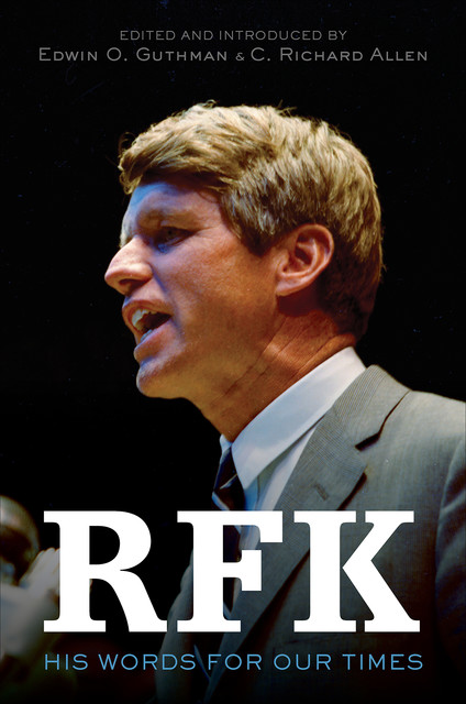 RFK, J.R., Robert Kennedy, C. Richard Allen, Edwin O. Guthman
