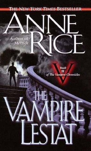 Vampire Chronicles 2: The vampire Lestat, Anne Rice