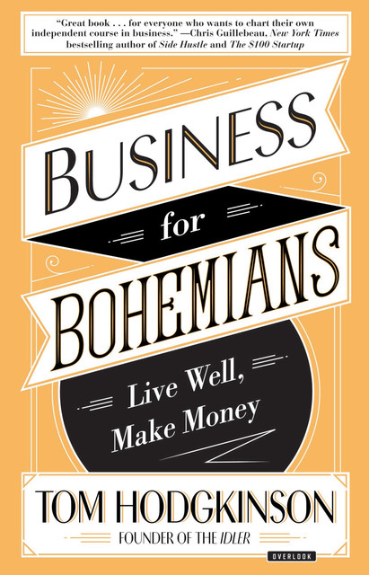 Business for Bohemians, Tom Hodgkinson