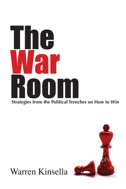 The War Room, Warren Kinsella