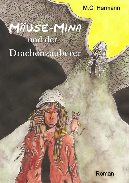 Mäuse-Mina und der Drachenzauberer, M.C. Hermann