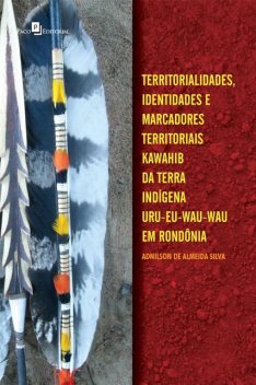 Territorialidades, identidades e marcadores territoriais, Adnilson de Almeida Silva