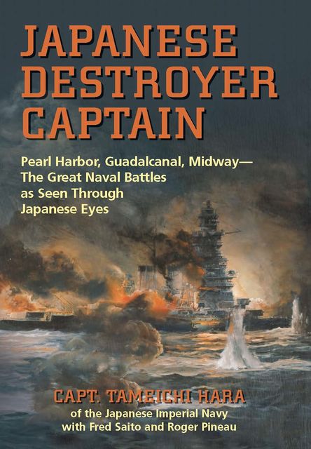 Japanese Destroyer Captain, Tameichi Hara