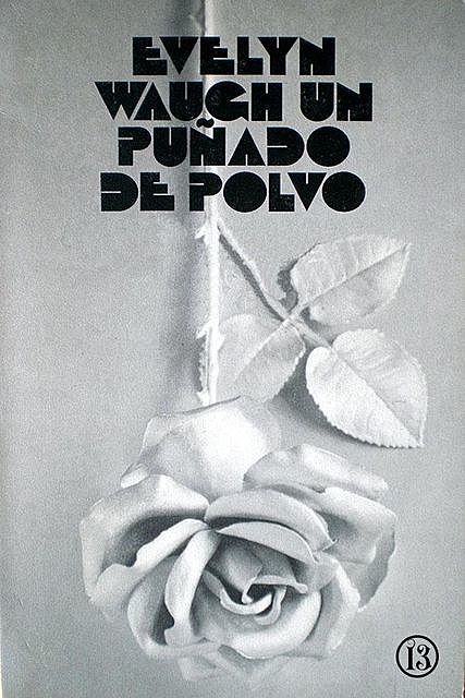 Un puñado de polvo, Evelyn Waugh