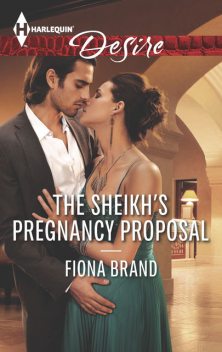 The Sheikh's Pregnancy Proposal, Fiona Brand