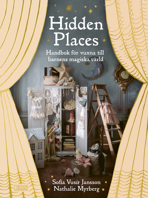 Hidden Places, Nathalie Myrberg, Sofia Vusir Jansson