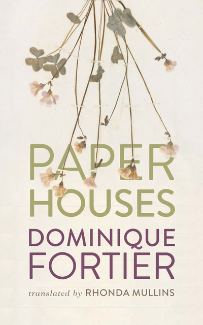 Paper Houses, Dominique Fortier