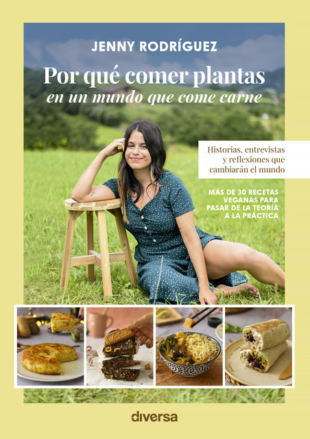 Por qué comer plantas en un mundo que come carne, Jenny Rodríguez