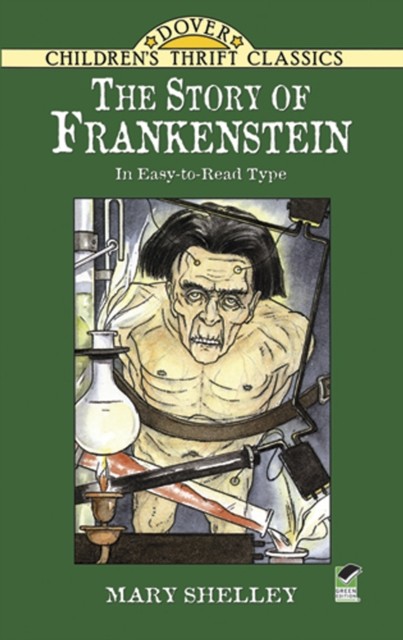 The Story of Frankenstein, Mary Shelley