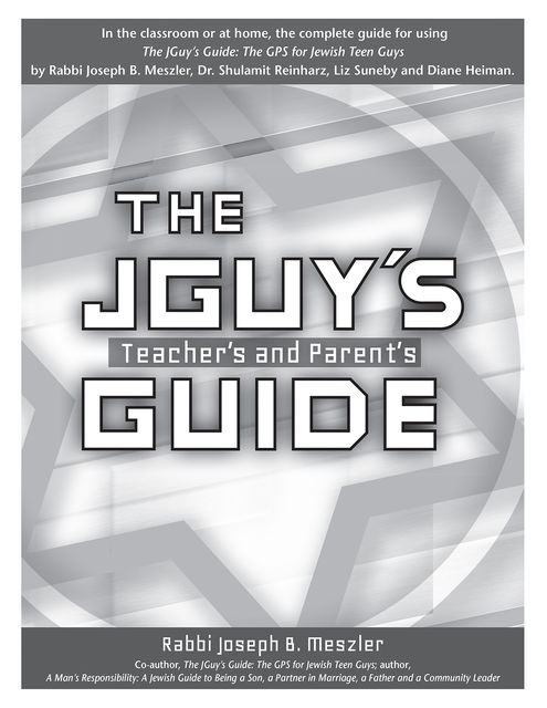 The JGuy's Teacher's and Parent's Guide, Rabbi Joseph B. Meszler