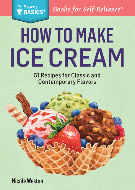 How to Make Ice Cream, Nicole Weston