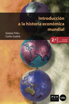 Introducción a la historia económica mundial (2ª ed.), Carles Sudrià Triay, Gaspar Feliu Monfort
