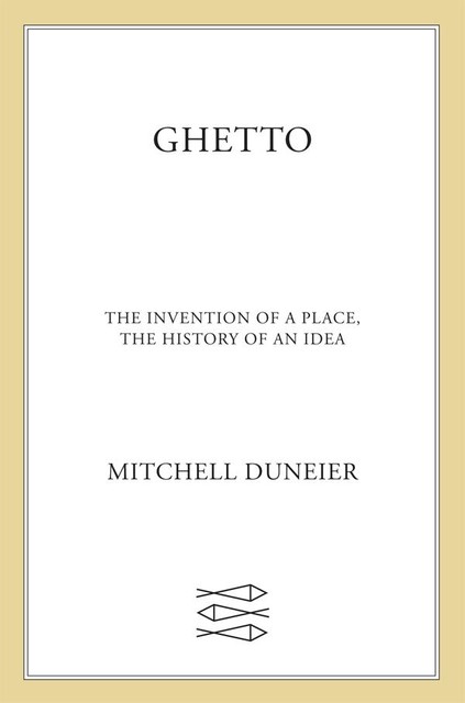 Ghetto, Mitchell Duneier