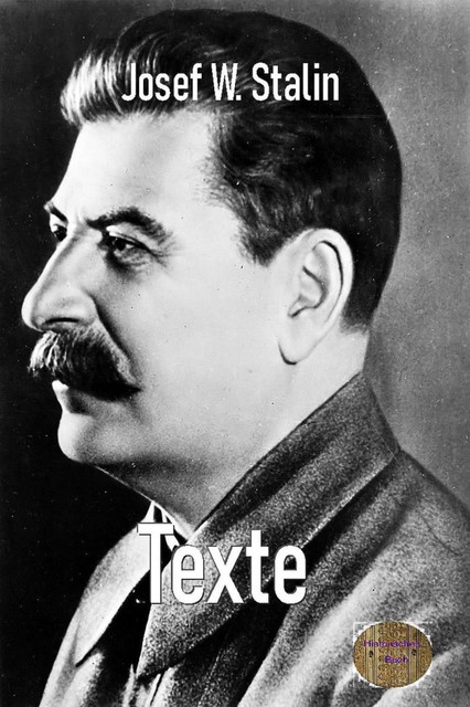 Texte, Josef Wissarionowitsch Stalin
