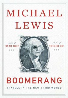 Boomerang:Travels in the New Third Word, Michael Lewis, Company, W.W. Norton