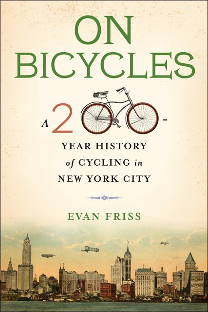 On Bicycles, Evan Friss