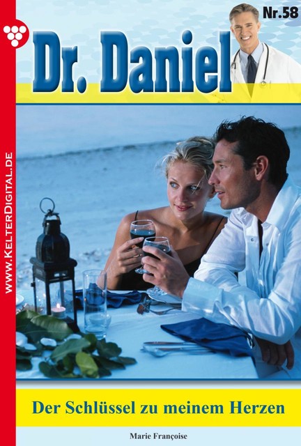 Dr. Daniel Classic 58 – Arztroman, Marie Françoise