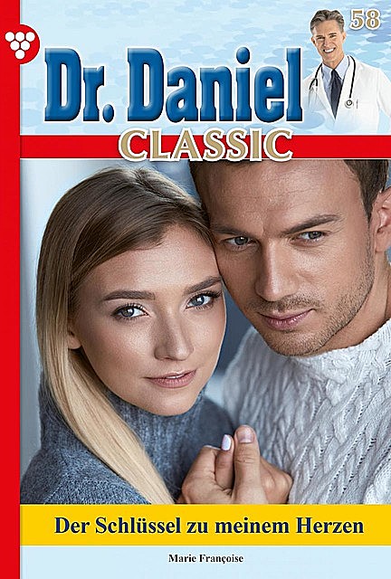Dr. Daniel Classic 58 – Arztroman, Marie Françoise