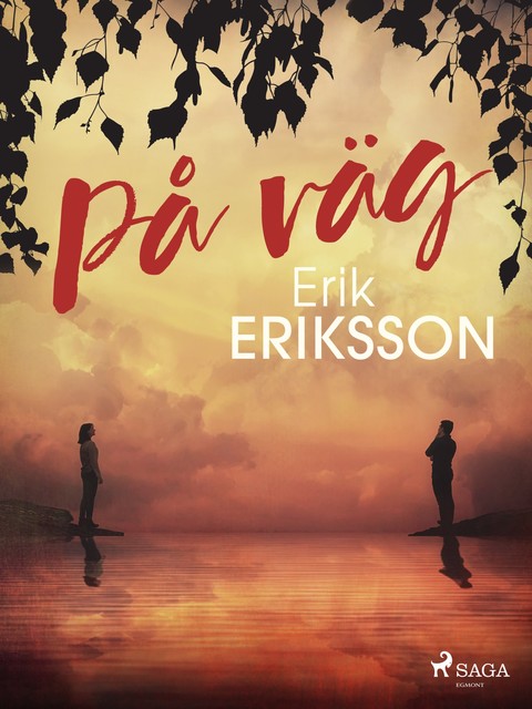 På väg, Erik Eriksson