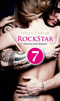 Rockstar | Band 1 | Teil 7 | Erotischer Roman, Helen Carter