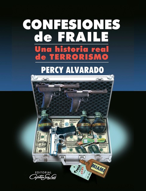 Confesiones de Fraile, Percy Alvarado Godoy