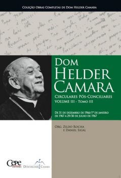 Dom Helder Camara Circulares Pós-Conciliares Volume III – Tomo III, Dom Helder Camara