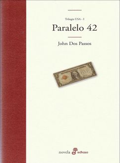 Paralelo 42, John Dos Passos