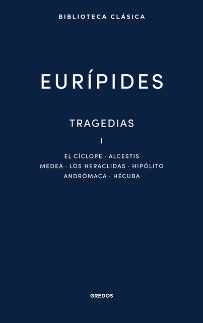 Tragedias I, Eurípides