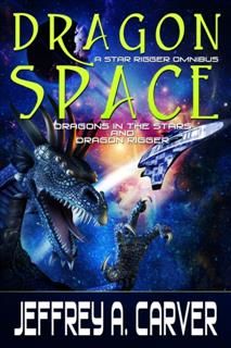 Dragon Space, Jeffrey A Carver