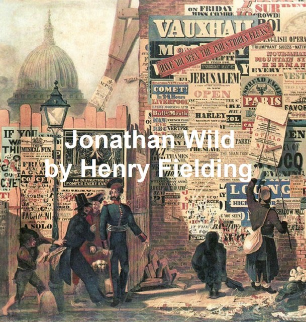 Jonathan, Wild, Henry Fielding