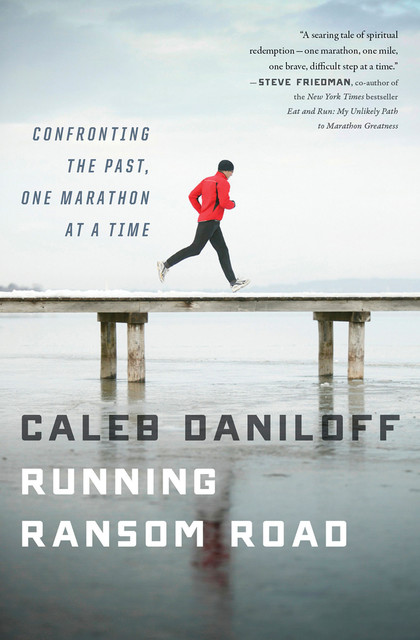 Running Ransom Road, Caleb Daniloff
